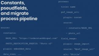 Syntax for constants and pseudofields in the Drupal process migration pipeline.